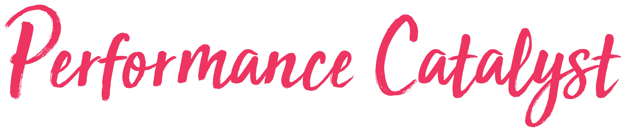 Performance Catalyst